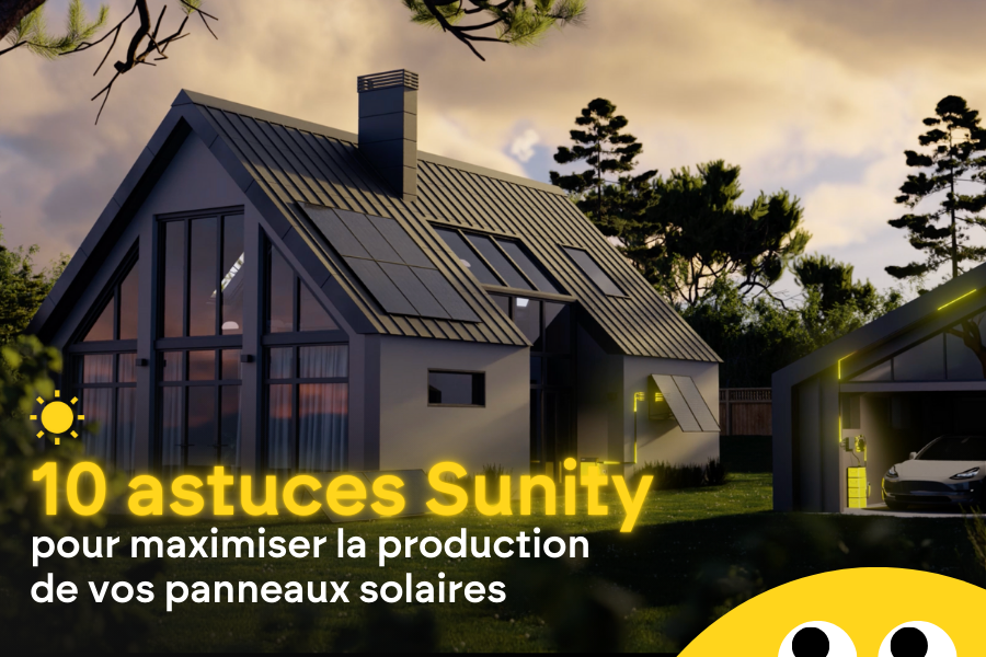 10 astuces Sunity pour améliorer la puissance de vos panneaux solaires